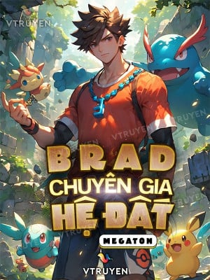 Brad: Chuyên Gia Pokemon Hệ Đất